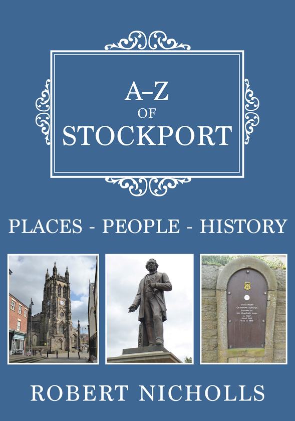 Бумажная книга «A-Z of Stockport: Places-People-History», автор Роберт Николлс - фото №1