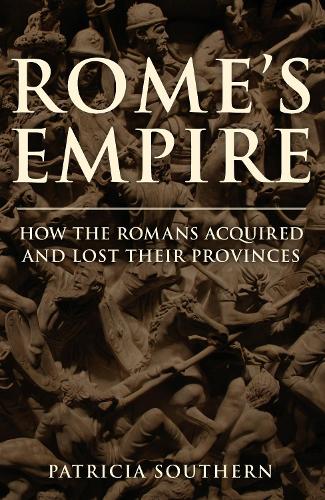 Паперова книга «Rome's Empire: How the Romans Acquired and Lost Their Provinces», автор Патриція Саузерн - фото №1