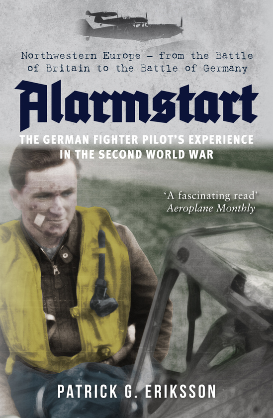 Бумажная книга «Alarmstart: The German Fighter Pilot's Experience in the Second World War» - фото №1