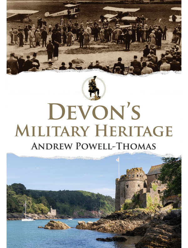 Бумажная книга «Devon's Military Heritage», автор Эндрю Пауэлл-Томас - фото №1