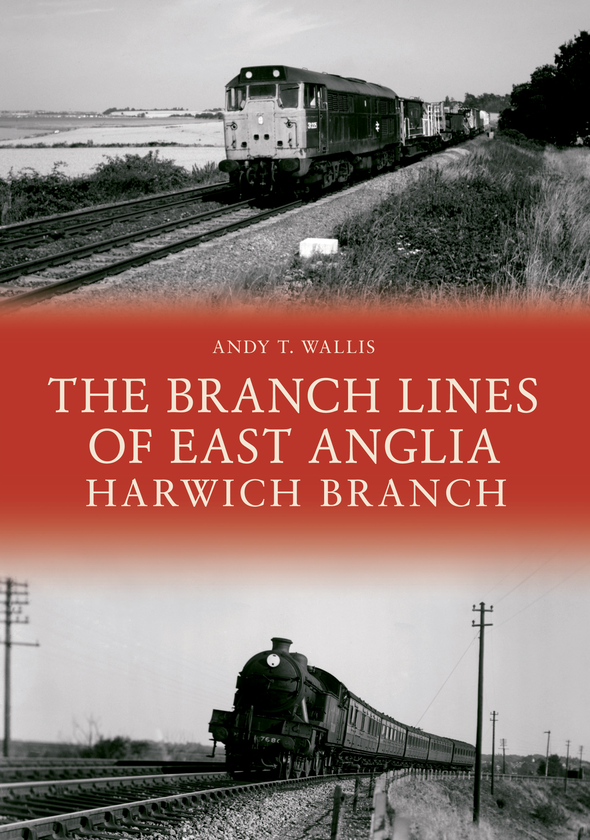 Бумажная книга «The Branch Lines of East Anglia: Harwich Branch» - фото №1