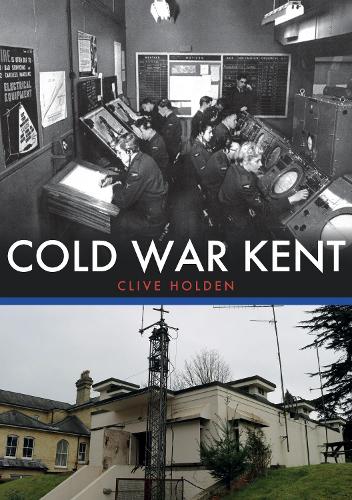 Бумажная книга «Cold War Kent», автор Клайв Холден - фото №1