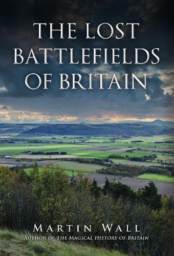 Паперова книга «The Lost Battlefields of Britain», автор Мартін Уолл - фото №1