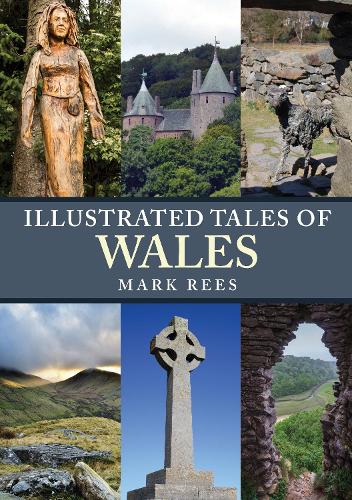 Бумажная книга «Illustrated Tales of Wales», автор Марк Рис - фото №1