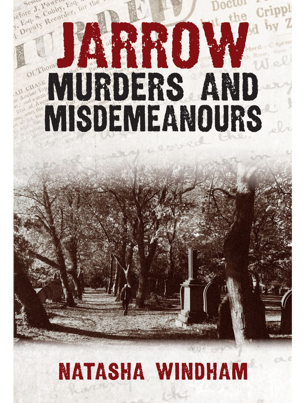 Бумажная книга «Jarrow Murders & Misdemeanours», автор Наташа Виндхэм - фото №1