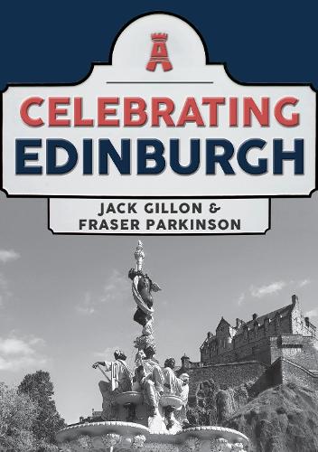 Паперова книга «Celebrating Edinburgh», авторів Фрейзер Паркінсон, Джек Гіллон - фото №1