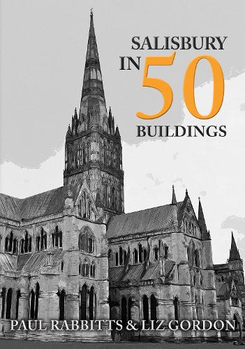 Бумажная книга «Salisbury in 50 Buildings», автор Лиз Гордон - фото №1