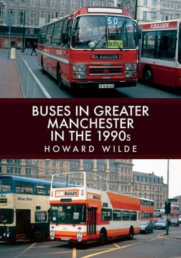 Бумажная книга «Buses in Greater Manchester in the 1990s», автор Говард Уайлд - фото №1