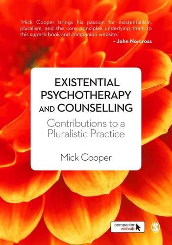Бумажная книга «Existential Psychotherapy and Counselling: Contributions to a Pluralistic Practice», автор Мик Купер - фото №1