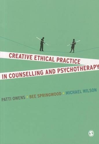 Паперова книга «Creative Ethical Practice in Counselling & Psychotherapy», авторів Бі Спрінгвуд, Майкл Уілсон, Патті Оуенс - фото №1