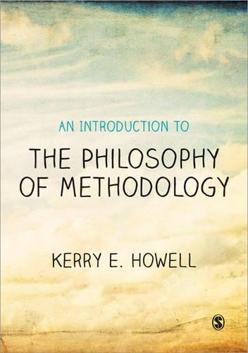 Паперова книга «An Introduction to the Philosophy of Methodology», автор Керрі Е. Хауелл - фото №1