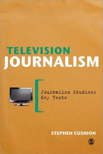Бумажная книга «Television Journalism», автор Стивен Кушион - фото №1