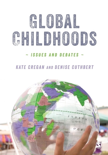 Паперова книга «Global Childhoods: Issues and Debates», авторів Деніз Катберт, Кейт Креган - фото №1