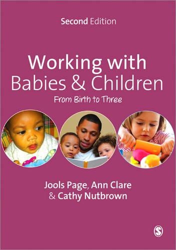 Бумажная книга «Working with Babies and Children: From Birth to Three», авторов Энн Клэр, Кэти Натбраун - фото №1