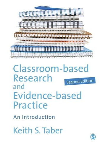 Бумажная книга «Classroom-based Research and Evidence-based Practice: An Introduction», автор Кит Тейбер - фото №1
