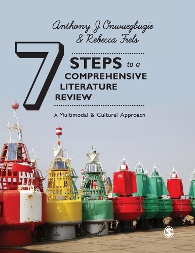 Бумажная книга «Seven Steps to a Comprehensive Literature Review: A Multimodal and Cultural Approach», автор Энтони Дж. Онвуэгбузи - фото №1