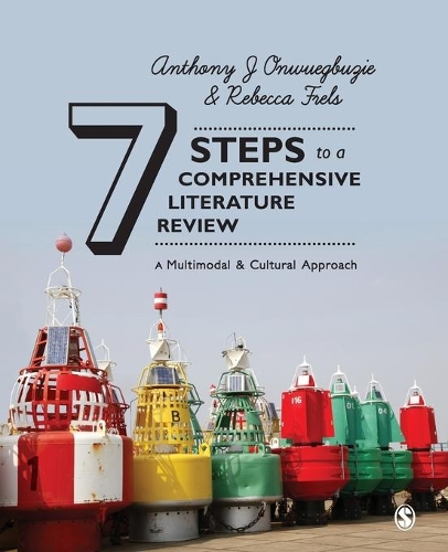 Бумажная книга «Seven Steps to a Comprehensive Literature Review: A Multimodal and Cultural Approach», автор Энтони Дж. Онвуэгбузи - фото №1