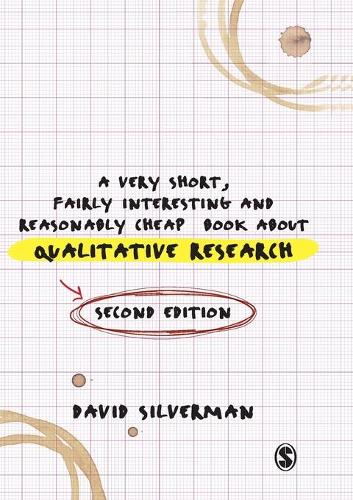 Паперова книга «A Very Short, Fairly Interesting and Reasonably Cheap Book about Qualitative Research», автор Девід Сильверман - фото №1
