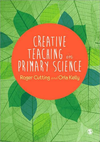 Паперова книга «Creative Teaching in Primary Science», авторів Орла Келлі, Роджер Каттінг - фото №1