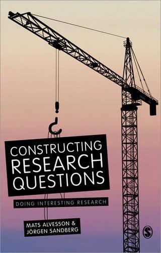 Паперова книга «Constructing Research Questions: Doing Interesting Research», автор Йорген Сандберг - фото №1