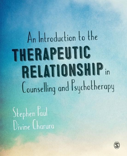 Бумажная книга «An Introduction to the Therapeutic Relationship in Counselling and Psychotherapy», авторов Дивайн Чарура, Стивен Пол - фото №1