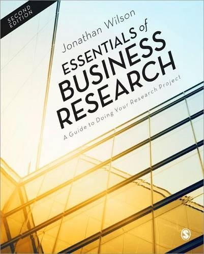 Паперова книга «Essentials of Business Research: A Guide to Doing Your Research Project», автор Джонатан Уілсон - фото №1