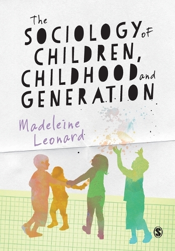 Бумажная книга «The Sociology of Children, Childhood and Generation», автор Мадлен Леонард - фото №1