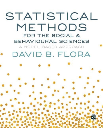 Бумажная книга «Statistical Methods for the Social and Behavioural Sciences: A Model-Based Approach», автор Дэвид Б. Флора - фото №1