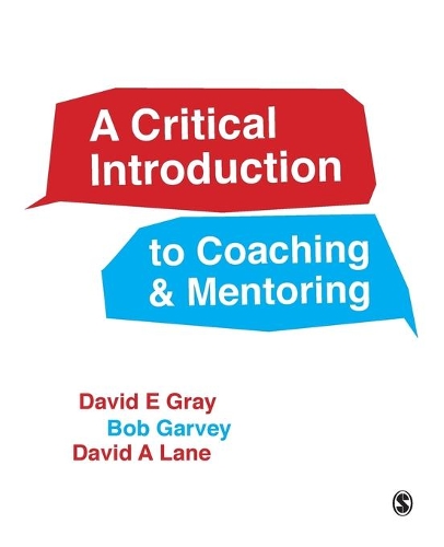Бумажная книга «A Critical Introduction to Coaching and Mentoring: Debates, Dialogues and Discourses», автор Роберт Гарви - фото №1