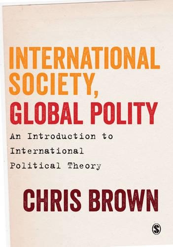 Бумажная книга «International Society, Global Polity: An Introduction to International Political Theory», автор Крис Браун - фото №1