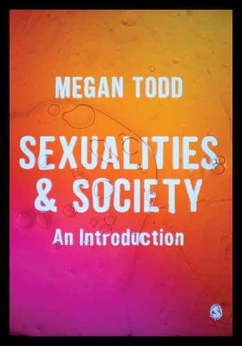 Бумажная книга «Sexualities and Society: An Introduction», автор Меган Тодд - фото №1