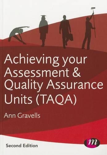 Паперова книга «Achieving your Assessment and Quality Assurance Units (TAQA)», автор Енн Грейвелс - фото №1