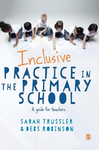 Бумажная книга «Inclusive Practice in the Primary School: A Guide for Teachers», авторов Дебс Робинсон, Сара Трасслер - фото №1