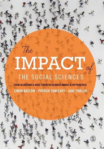 Бумажная книга «The Impact of the Social Sciences: How Academics and their Research Make a Difference», авторов Джейн Тинклер, Патрик Данливи, Саймон Бастоу - фото №1