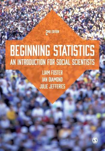 Бумажная книга «Beginning Statistics: An Introduction for Social Scientists», авторов Ян Даймонд, Джули Бантон, Лиам Фостер - фото №1