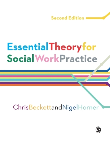 Паперова книга «Essential Theory for Social Work Practice», авторів Кріс Бекетт, Найджел Хорнер - фото №1