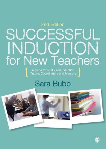 Бумажная книга «Successful Induction for New Teachers: A Guide for NQTs & Induction Tutors, Coordinators and Mentors», автор Сара Бабб - фото №1