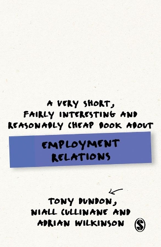 Бумажная книга «A Very Short, Fairly Interesting and Reasonably Cheap Book About Employment Relations», авторов Адриан Уилкинсон, Тони Дандон - фото №1