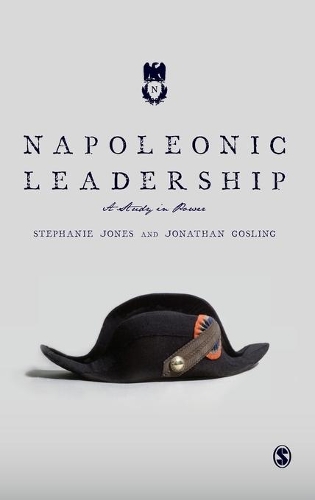 Паперова книга «Napoleonic Leadership: A Study in Power», авторів Джонатан Гослінг, Стефані Джонс - фото №1
