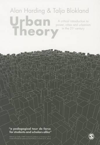 Бумажная книга «Urban Theory: A critical introduction to power, cities and urbanism in the 21st century», авторов Алан Хардинг, Талья Блокланд - фото №1