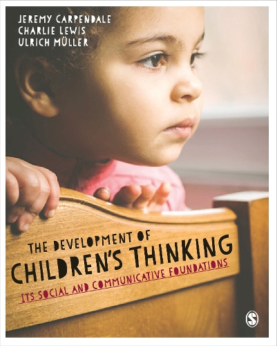 Бумажная книга «The Development of Children’s Thinking: Its Social and Communicative Foundations», авторов Чарли Льюис, Джереми Карпендейл - фото №1