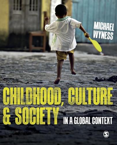 Паперова книга «Childhood, Culture and Society: In a Global Context», автор Майкл Вайнс - фото №1