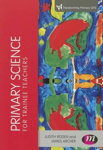 Бумажная книга «Primary Science for Trainee Teachers», автор Джудит Роден - фото №1