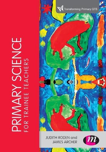 Бумажная книга «Primary Science for Trainee Teachers», автор Джудит Роден - фото №1