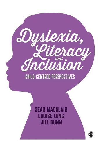 Паперова книга «Dyslexia, Literacy and Inclusion: Child-centred perspectives», авторів Джилл Данн, Луїза Лонг, Шон Макблейн - фото №1