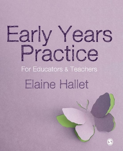 Бумажная книга «Early Years Practice: For Educators and Teachers», автор Элейн Халлет - фото №1