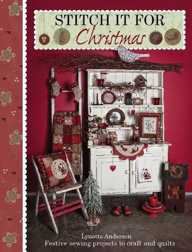 Паперова книга «Stitch it for Christmas: Festive Sewing Projects to Craft and Quilt», автор Лінетт Андерсон - фото №1