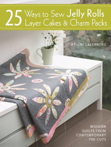 Бумажная книга «25 Ways to Sew Jelly Rolls, Layer Cakes and Charm Packs: Modern Quilt Projects from Contemporary Pre-Cuts», автор Бриони Гринберг - фото №1