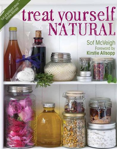 Бумажная книга «Treat Yourself Natural: Over 50 Easy-to-Make Homemade Remedies Gathered from Nature», авторов Соф Маквей, Кирсти Оллсопп - фото №1