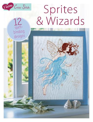Paper book «I Love Cross Stitch – Sprites & Wizards: 12 Spell-Binding Designs», author Various - фото №1